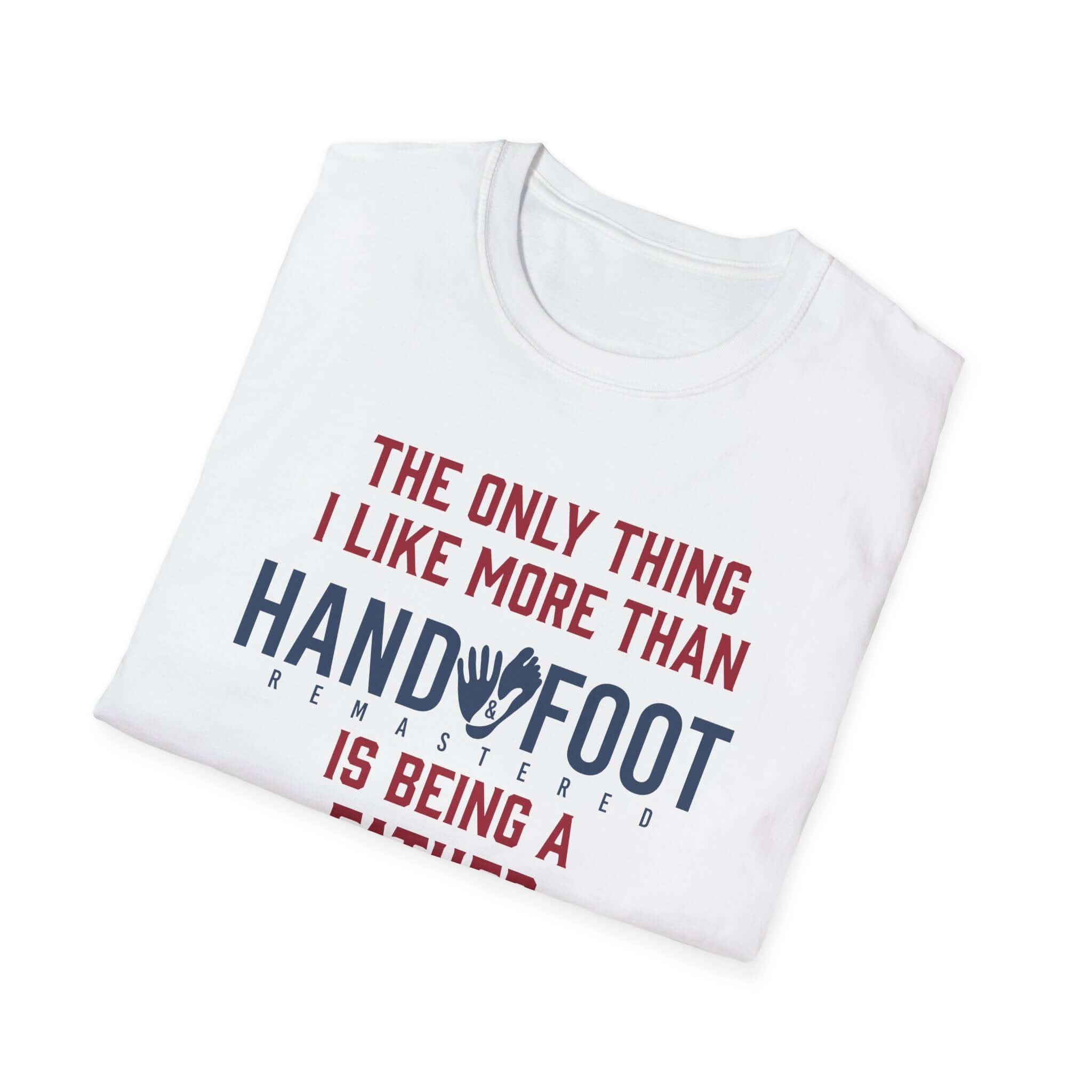 Being a Father Softstyle T-Shirt