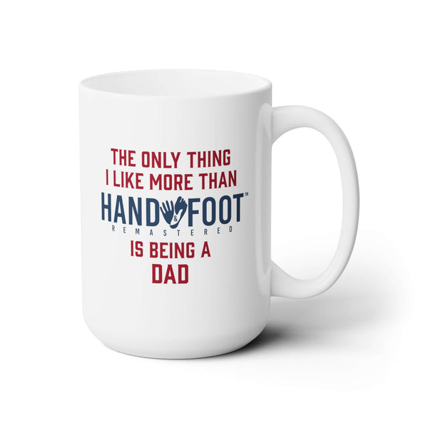 Being a Dad 15oz Ceramic Mug