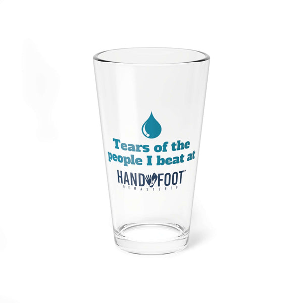 Tears of the People I Beat 16oz Hand & Foot Remastered Pint Glass