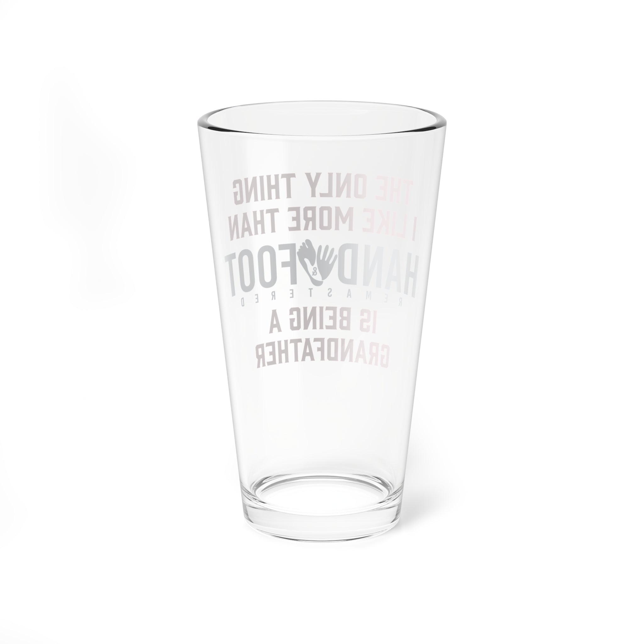 Being a Grandfather 16oz Hand & Foot Remastered Pint Glass