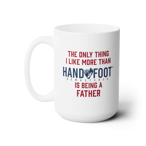 Being a Father 15oz Ceramic Mug