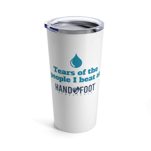 Tears of the People I Beat 20oz Hand & Foot Remastered Tumbler