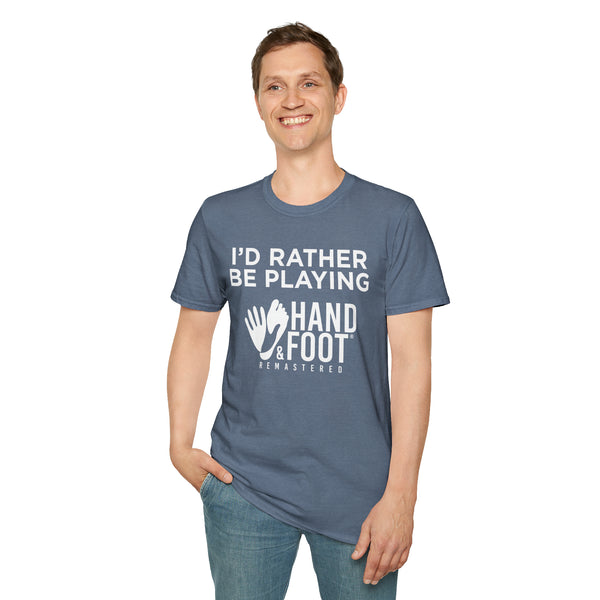I'd Rather Be Playing Hand & Foot Softstyle T-Shirt