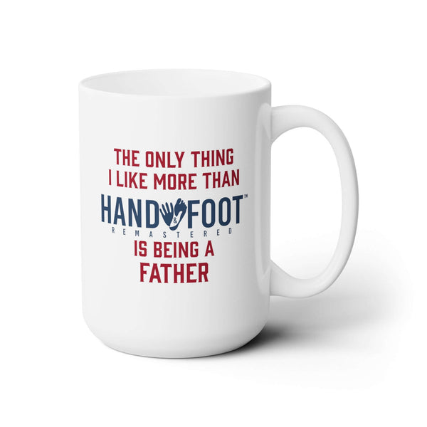 Being a Father 15oz Ceramic Mug