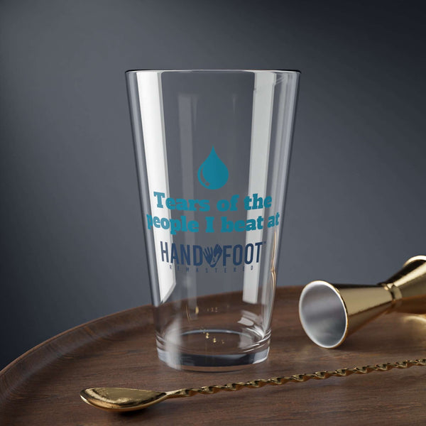 Tears of the People I Beat 16oz Hand & Foot Remastered Pint Glass
