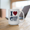 I Love Hand & Foot 15oz Ceramic Mug
