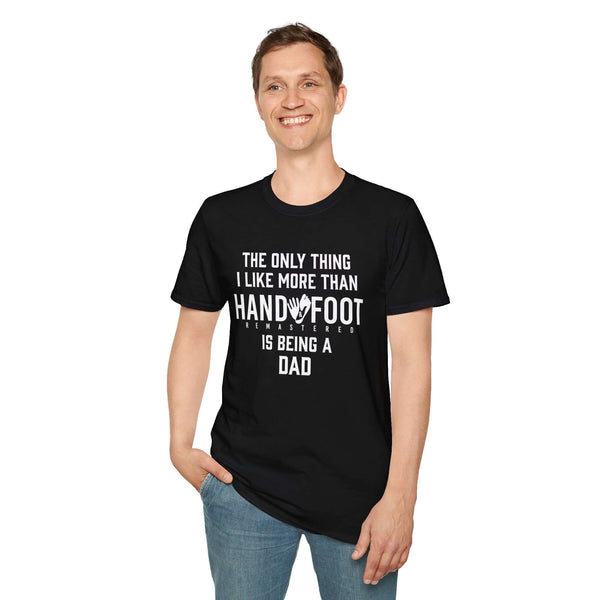 Being a Dad Softstyle T-Shirt