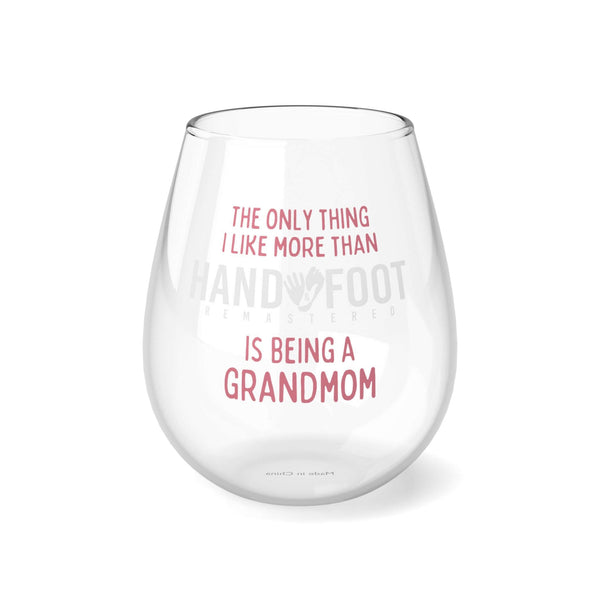 Being a Grandmom Hand & Foot Stemless Wine Glass