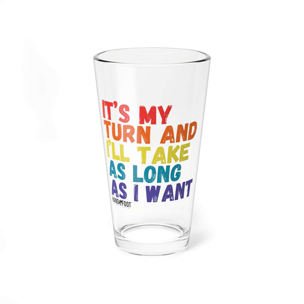 It's My Turn 16oz Hand & Foot Remastered Pint Glass