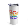 It's My Turn 20oz Hand & Foot Remastered Tumbler
